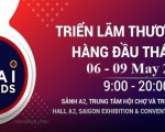 Lịch Triển lãm thương hiệu hàng đầu Thái Lan tại TP. HCM| Tháng 5/2021