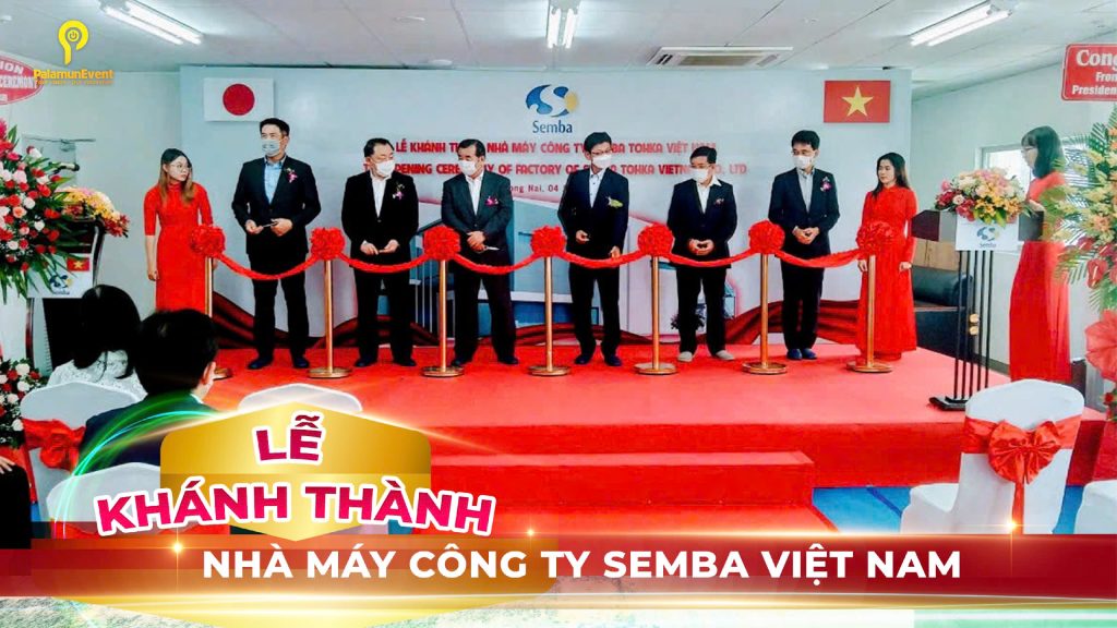 lễ khánh thành nhà máy công ty Semba